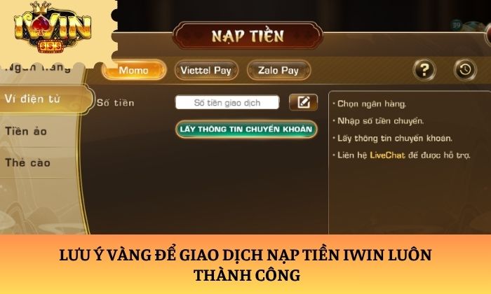 nạp tiền iwin Lưu ý vàng để giao dịch nạp tiền iWin luôn thành công