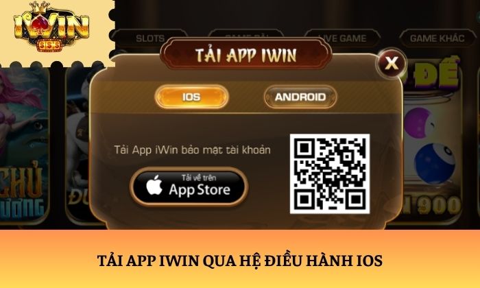Tải app iWin qua hệ điều hành IOS