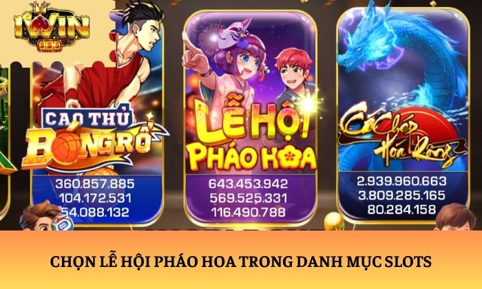 Chọn Lễ Hội Pháo Hoa trong danh mục Slots